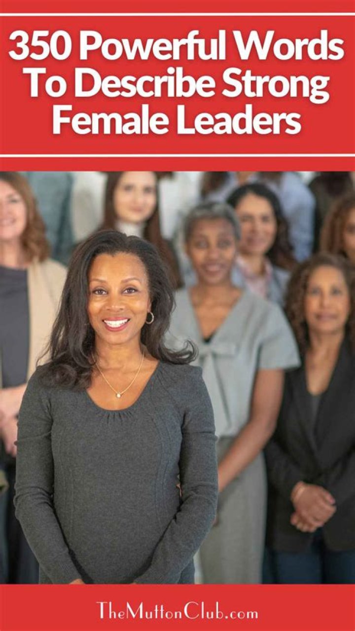 200+ Empowering Words To Describe A Strong Woman The Goal Chaser