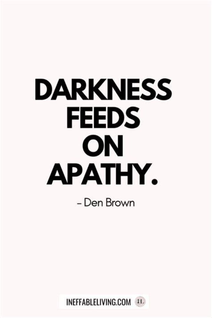 31 Quotes About Apathy |
