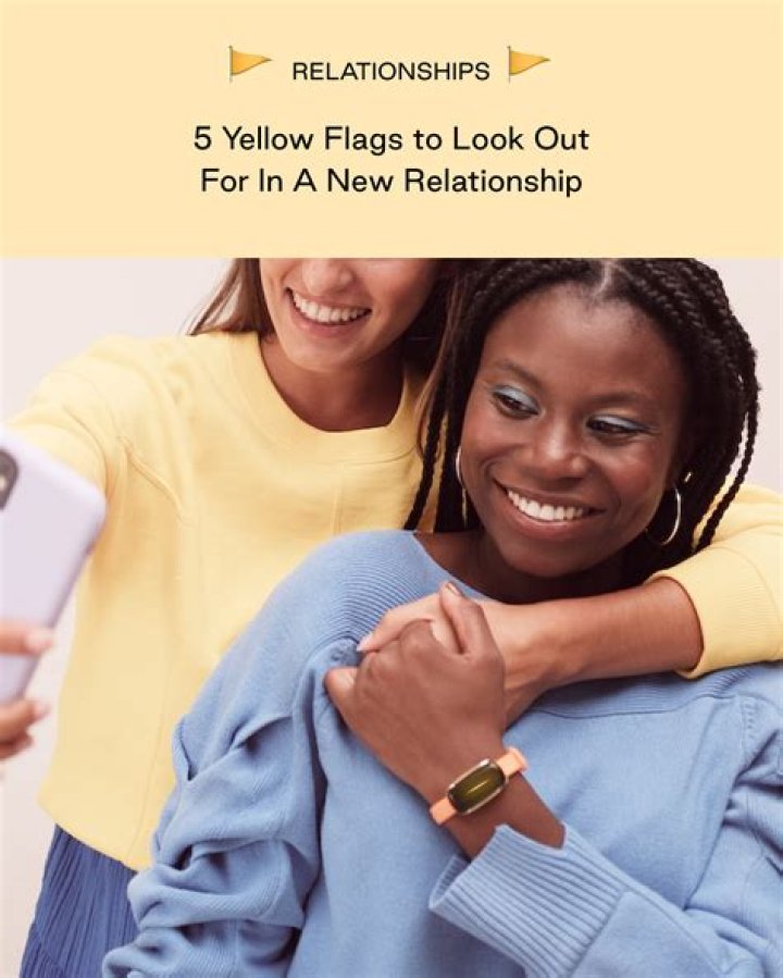 7 Yellow Flags To Look Out For In A New Relationship |