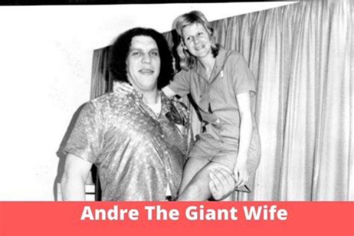 Andre The Giant’s Wife