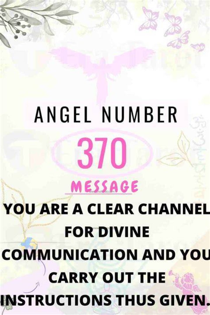 Angel Number 370 Meaning And Significance