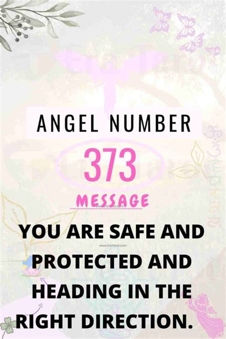 Angel Number 373 Meaning And Significance