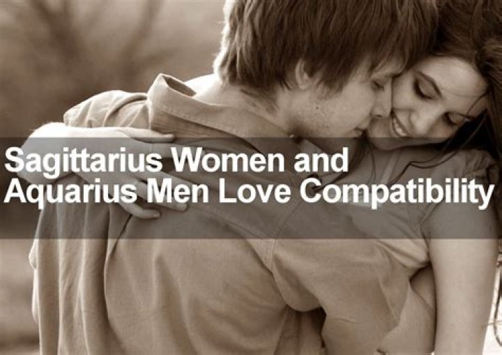Aquarius Woman Sagittarius Man Love Compatibility