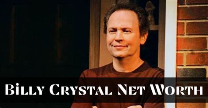 Billy Crystal Net Worth in 2022