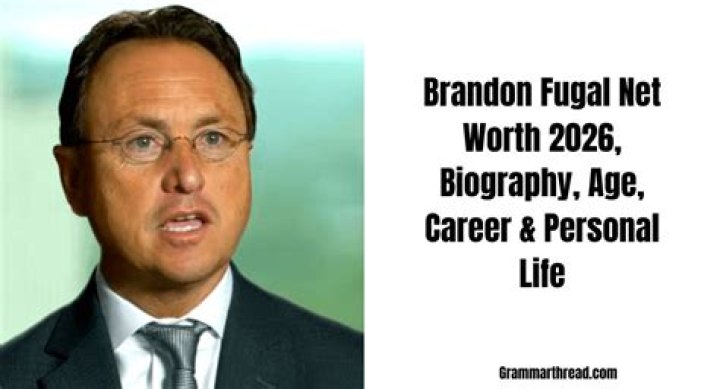 Brandon Fugal Age, Date of Birth, Net worth Wife, Family, Education