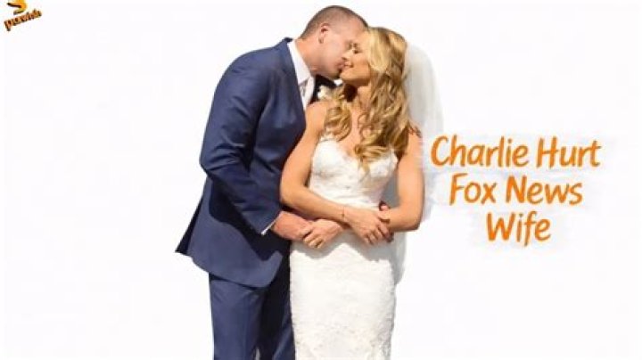 Charlie Hurt Wife, Age, Wiki, Biography, Parents, Net Worth 2023