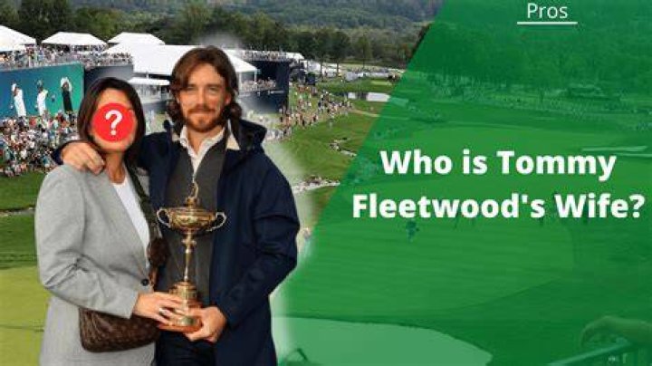 Discoveries and Insights into Tommy Fleetwood's Supportive Wife