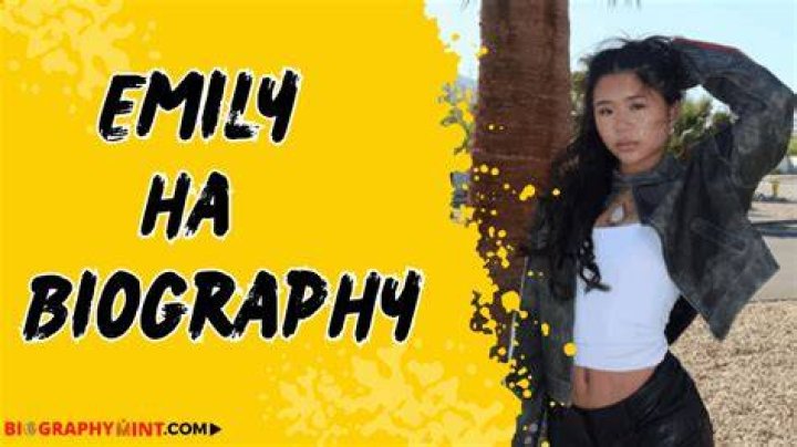 Emily Ha Nationality, Bio, Wiki, Age, Height, Career, Family, and More