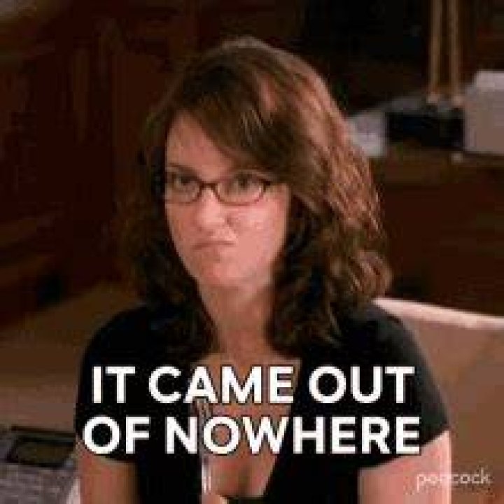 "It Came Out Of Nowhere"