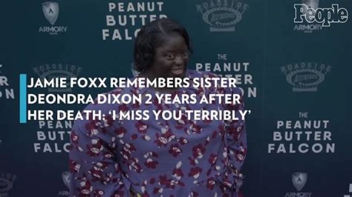 Jamie Foxx Remembers Sister DeOndra Dixon 2 Years After Her Death
