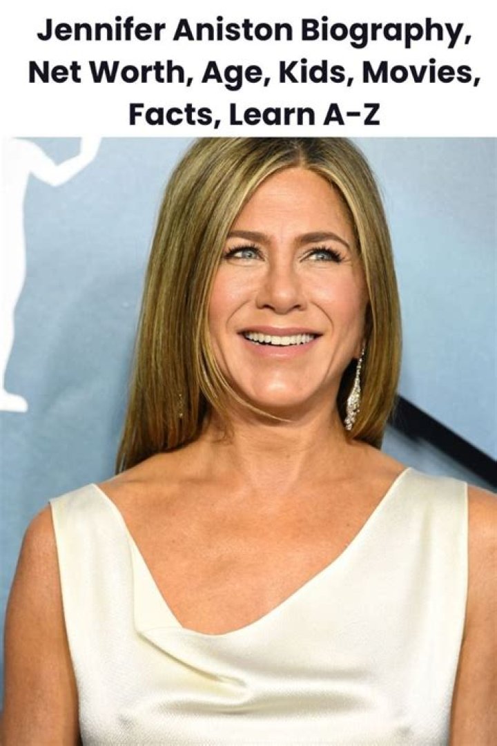 Jennifer Aniston Bio, Net Worth, Height, Facts Dead or Alive?