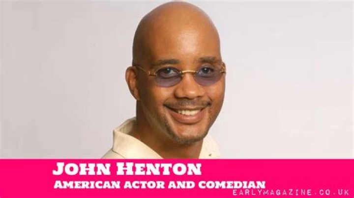 John Henton Biography Age, Net Worth (2022), Actor, Movies, Comedian
