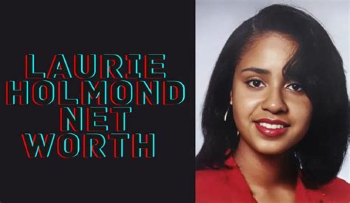 Laurie Holmond Bio, Career, Net Worth, Height, Nationality