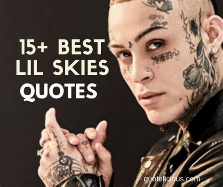 List Best Lil Skies Quotes (Photos Collection)