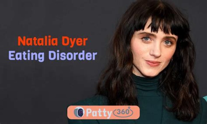 Natalia Dyer's Eating Disorder: Understanding the Struggle