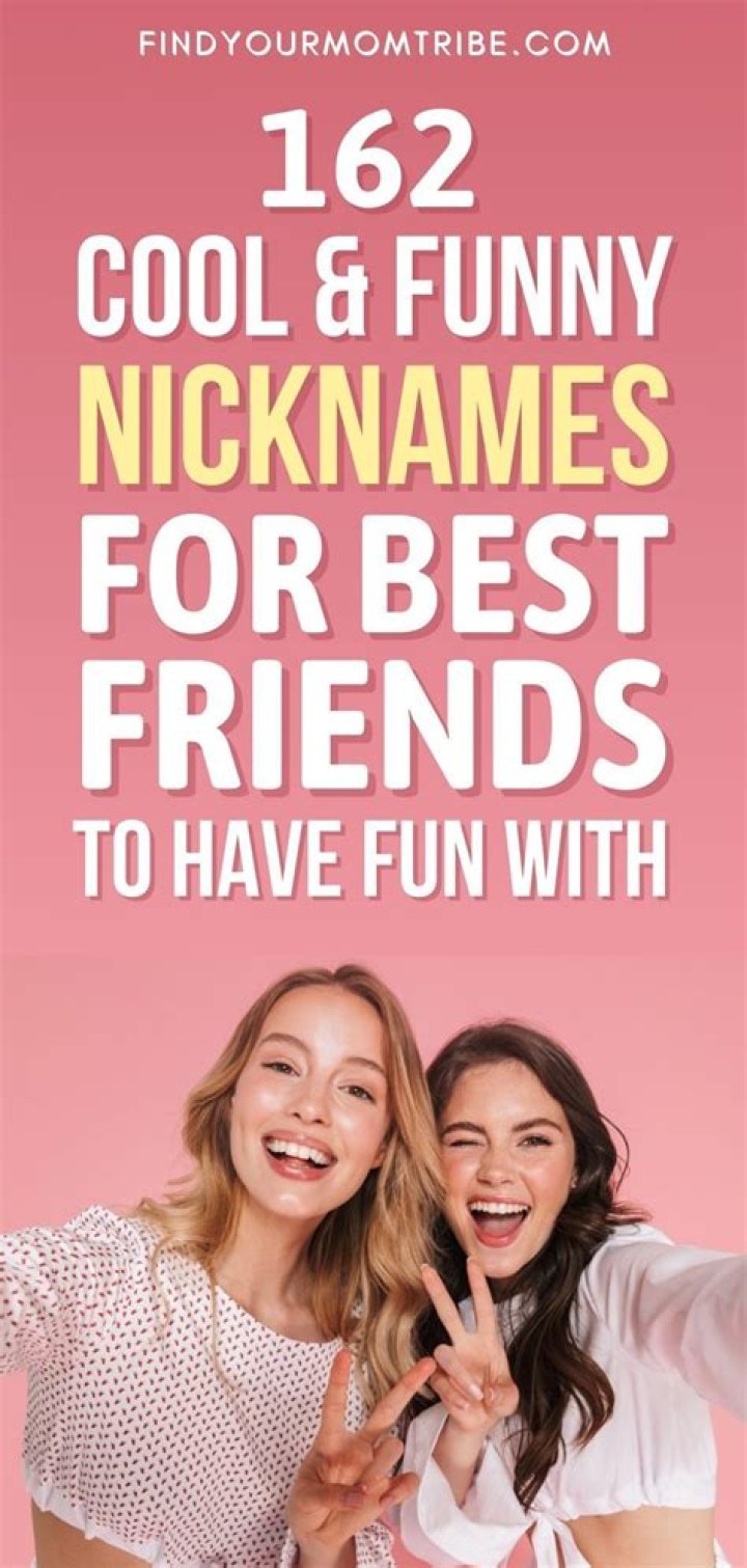 Nicknames Funny nicknames for friends, Nicknames for boyfriends