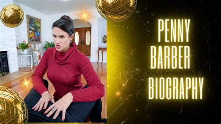 Penny Barber Biography, Age, Images, Height, Net Worth &raquo; Bioofy