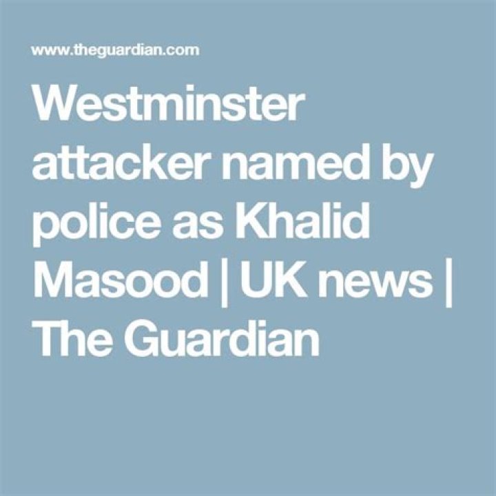 Police unravel multiple aliases of Westminster terrorist Khalid Masood