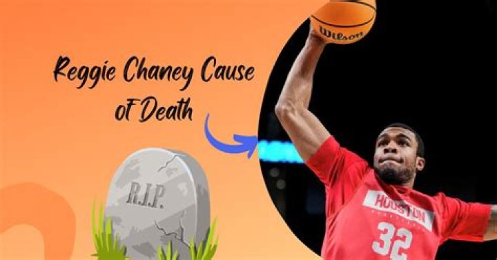 Reggie Chaney Cause Of Death And Obituary: Dead At 23