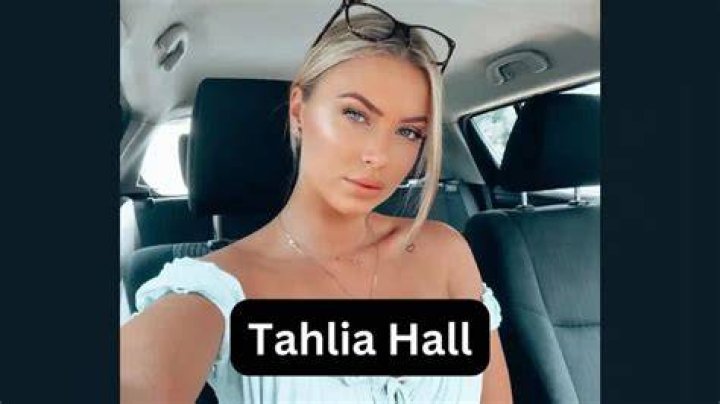 Tahlia Hall Bio, Age, Height, Wiki Instagram Biography