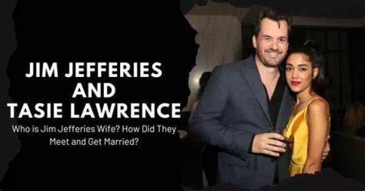 Uncovering The Enigmatic World Of Jim Jefferies' Wife: Tasie Lawrence Revealed