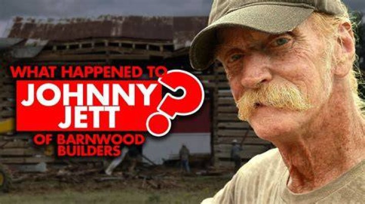 What happened to Johnny Jett from 'Barnwood Builders'? Fans concerned