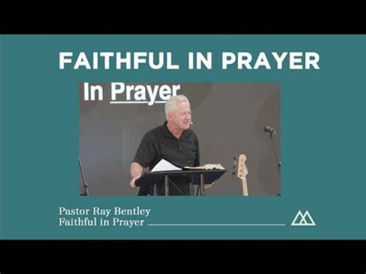 Who was Pastor Ray Bentley and what was his cause of death? Maranatha