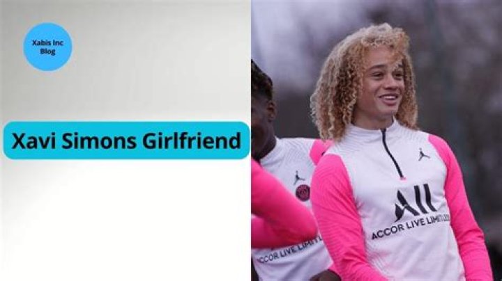 Xavi Simons Bio, Family, Profession, Girlfriend, History, Net Worth